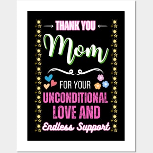 Thank you, Mom, for your unconditional love and endless support Posters and Art